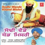 Sodhi Wande Khand Mishri - Sagar Dugalwalia Song Download
